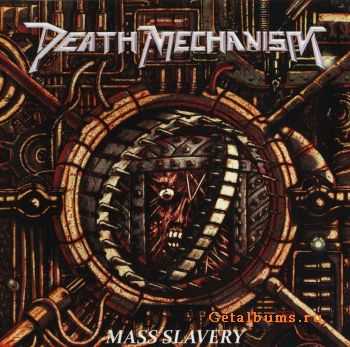  Death Mechanism - Mass Slavery (2010)