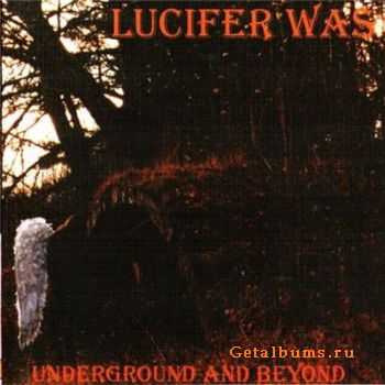 Lucifer Was - Underground And Beyond (1997) (recorded in 1970-1972)