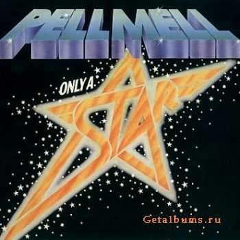 Pell Mell - Only A Star (1978)