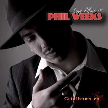 Phil Weeks - Love Affair (2011)