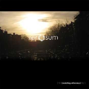 zero|sum - Everything Will Be Okay (EP) (2010)