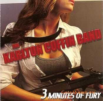 The Karlton Coffin Band - Three Minutes Of Fury (2010) Lossless+MP3