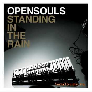 Opensouls - Standing In The Rain (2009) FLAC