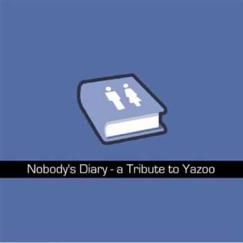 VA - Nobody's Diary: A Tribute To Yazoo (2009)