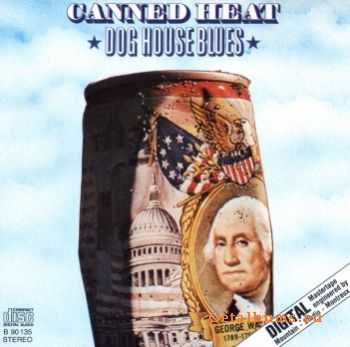 Canned Heat - Dog House Blues (1982)