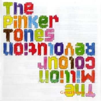 The Pinker Tones - The Million Colour Revolution (2006)