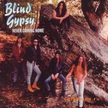 Blind Gypsy - Never Comming Home (1994)