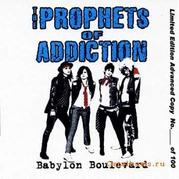 The Prophets Of Addiction - Babylon Boulevard  (2010)