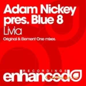 Adam Nickey pres. Blue 8 - Livia