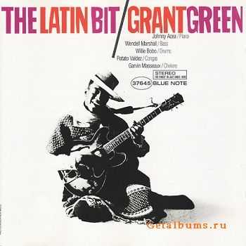 Grant Green - The Latin Bit (1962)