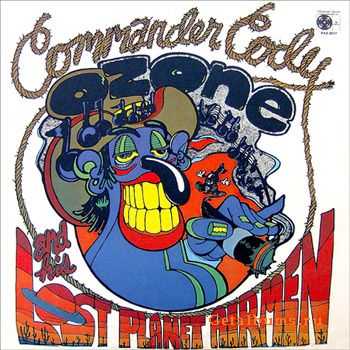 Commander Cody & His Lost Planet Airmen - Lost In The Ozone (1971)