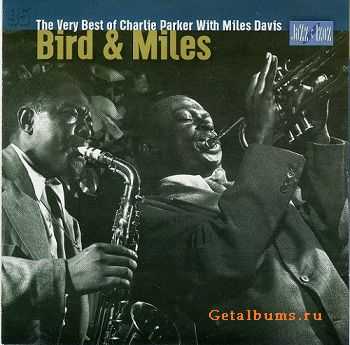 Charlie Parker With Miles Davis - Bird & Miles (2001)