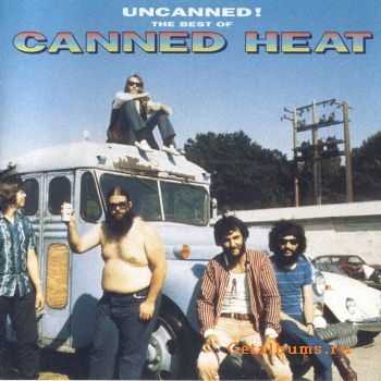 Canned Heat - Uncanned ! The Best Of Canned Heat (1994)