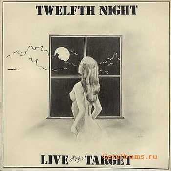 Twelfth Night, 1981 - Live At The Target /320kbps