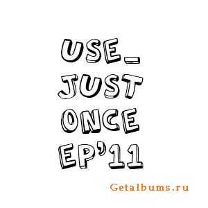 Use just once - EP (2011)