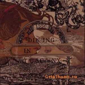 Dining in Tuscany - 1556 (2011)