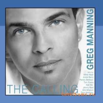 Greg Manning - The Calling (2010) FLAC/ MP3