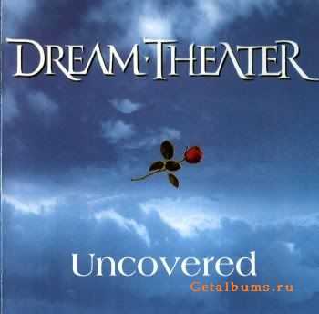 Dream Theater - Uncovered (1996)