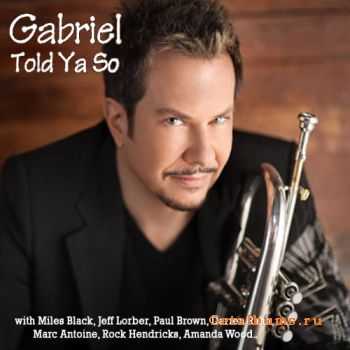 Gabriel Mark Hasselbach - Told Ya So (2010)