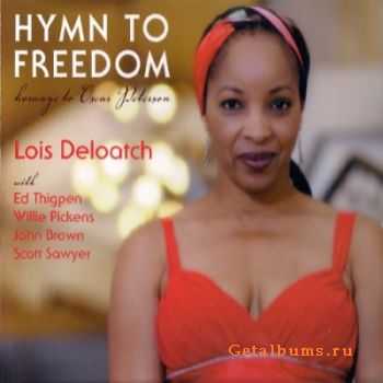 Lois Deloatch - Hymn To Freedom (2008)