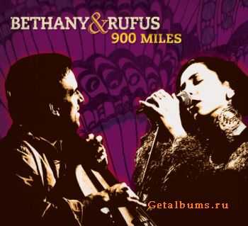 Bethany & Rufus - 900 Miles (2007)