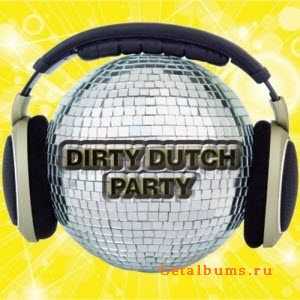 Dirty Dutch Party (2011)