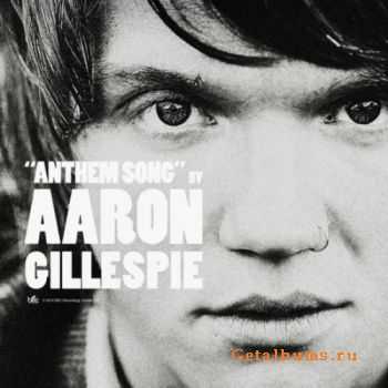 Aaron Gillespie - Anthem Song (2011)