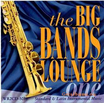 VA - The Big Bands Lounge - One (2004)