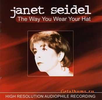 Janet Seidel - The Way You Wear Your Hat (2005)