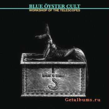 Blue &#214;yster Cult - Workshop Of the Telescopes (Greatest Hits) (1995)