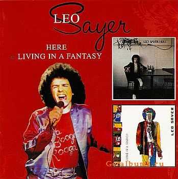 Leo Sayer - Here 1979 + Living In A Fantasy 1980 [Remastered 2009] [MP3+LOSSLESS]