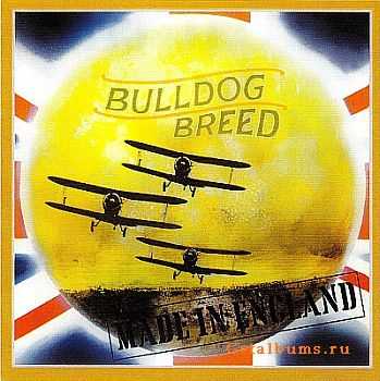 Bulldog Breed - Made In England 1969 [Issued 2008] [MP3+LOSSLESS]
