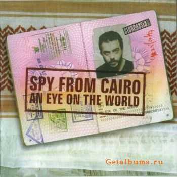 Spy From Cairo - An Eye On The World (2003)