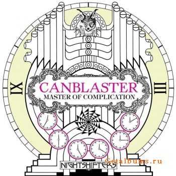 Canblaster - Master Of Complication