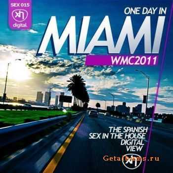 VA - One Day In Miami: WMC 2011 (Sex In The House Digital [SEX015]) 2011