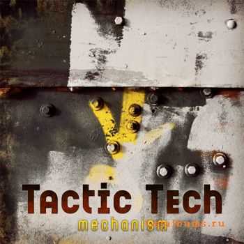 Tactic Tech  Mechanism (2011)