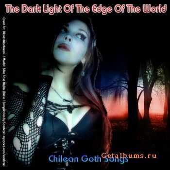 VA - The Dark Light Of The Edge Of The World: Chilean Goth Songs (2011)