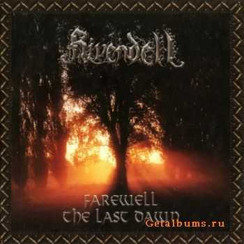 Rivendell - Farewell - The Last Dawn (2005)