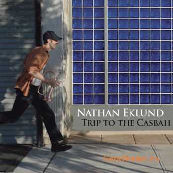 Nathan Eklund  Trip To The Casbah (2009)