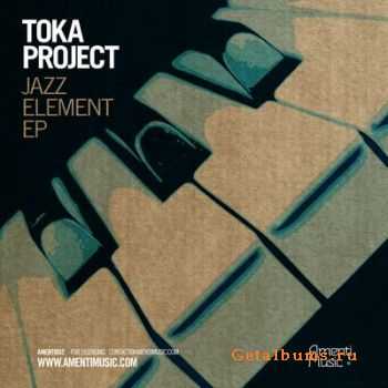 Toka Project - Jazz Element (2011) EP 