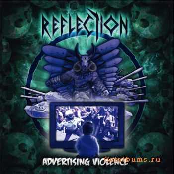 Reflection - Advertising Violence (2011)