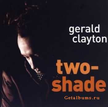 Gerald Clayton - Two Shade (2010)