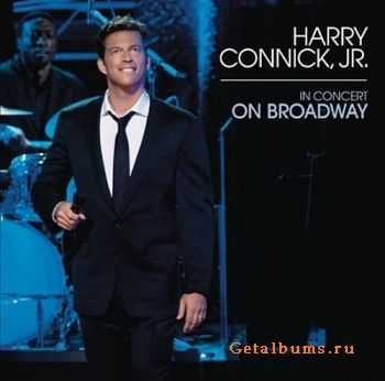 Harry Connick Jr. - In Concert On Broadway (2011)