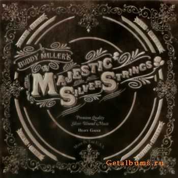 Buddy Miller's - The Majestic Silver Strings (2011)
