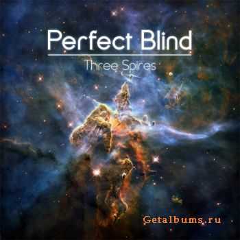 Perfect Blind  Three Spires (2011)