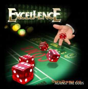  Excellence - Against The Odds (2010)