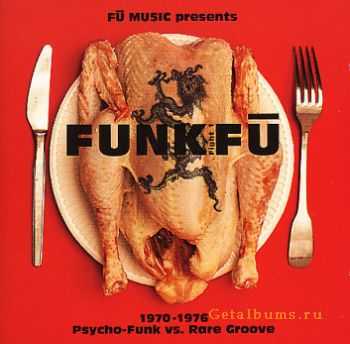 VA - Funk Fu - Psycho Funk vs Rare Grooves 1970-76 (2001)