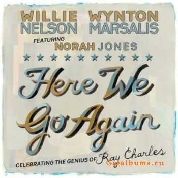 Willie Nelson and Wynton Marsalis Feat. Norah Jones - Here We Go Again (2011)