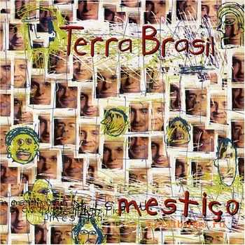 Terra Brasil - Mestizo (2007)