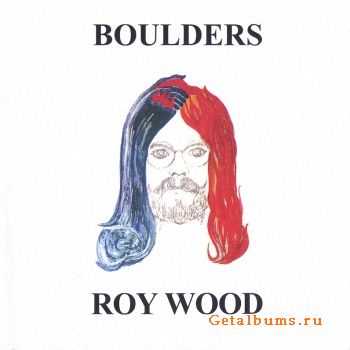 Roy Wood - Boulders (1973) (Remastred 2007) 